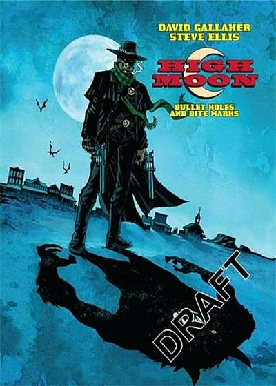 High Moon Vol. 1: ''Bullet Holes and Bite Marks'', Hardcover