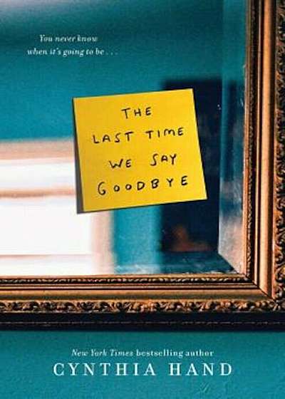 The Last Time We Say Goodbye, Hardcover