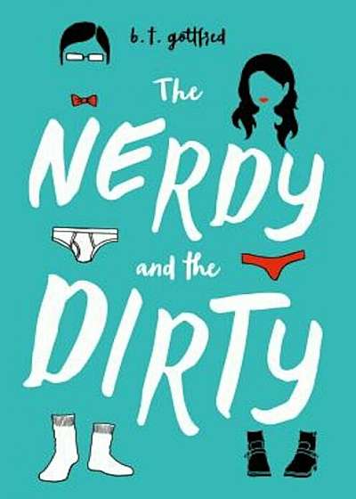 The Nerdy and the Dirty, Hardcover