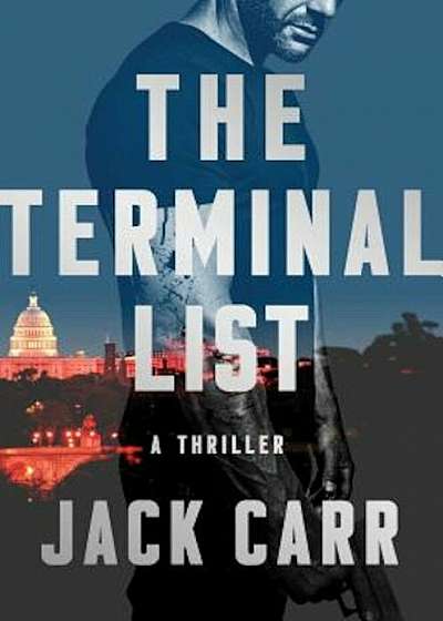 The Terminal List: A Thriller, Hardcover