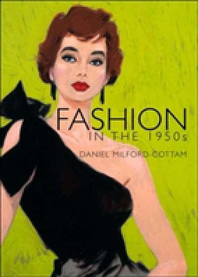 Coperta cărții Fashion in the 1950s de Daniel Milford Cottam