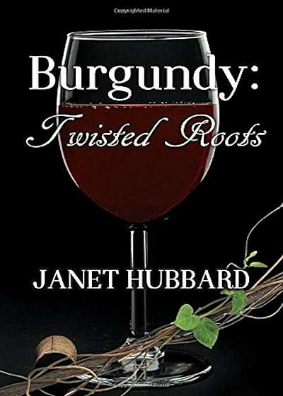 Burgundy: Twisted Roots, Paperback