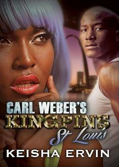 Carl Weber's Kingpins: St. Louis, Paperback