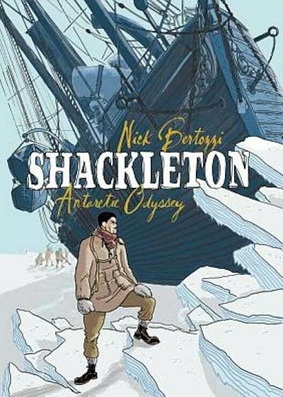 Shackleton: Antarctic Odyssey, Paperback