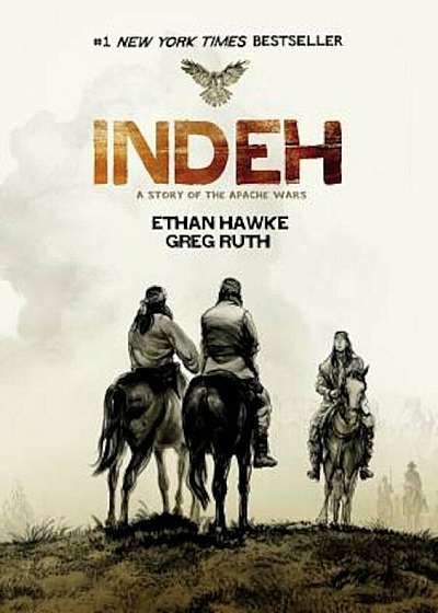 Indeh: A Story of the Apache Wars, Hardcover