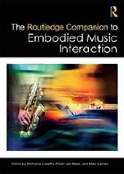 Coperta cărții The Routledge Companion to Embodied Music Interaction