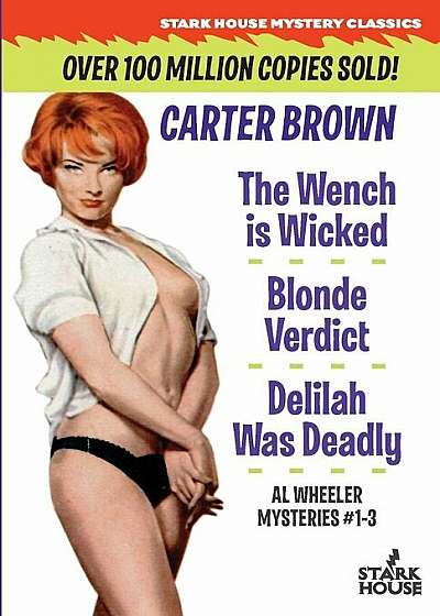 The Wench Is Wicked/Blonde Verdict/Delilah Was Deadly, Paperback