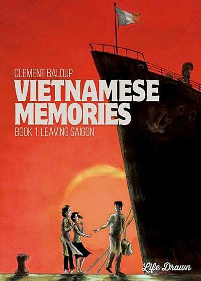 Vietnamese Memories '1: Leaving Saigon, Paperback
