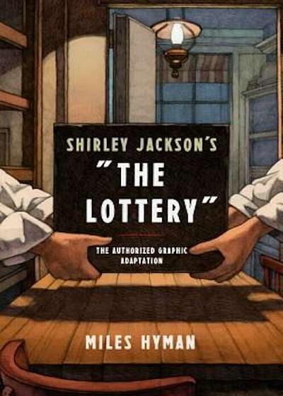 Shirley Jackson's 'The Lottery': The Authorized Graphic Adaptation, Paperback