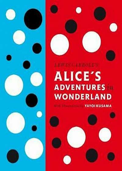Lewis Carroll's Alice's Adventures in Wonderland: With Artwo, Hardcover