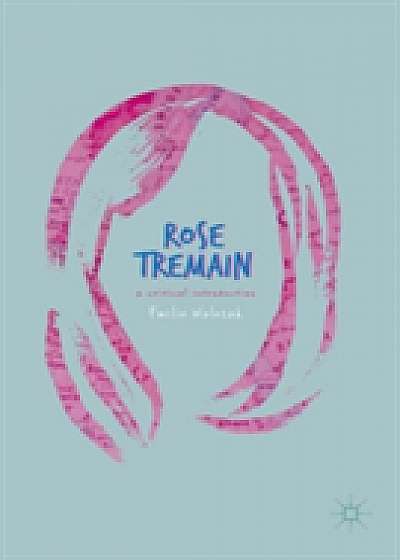 Coperta cărții Rose Tremain
