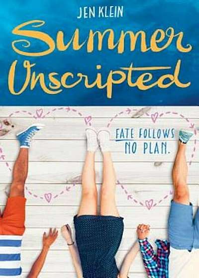 Summer Unscripted, Hardcover