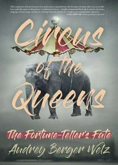 Circus of the Queens: The Fortune Teller's Fate, Paperback