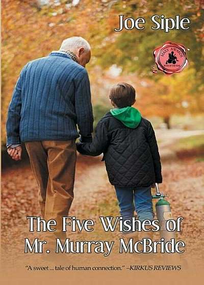 The Five Wishes of Mr. Murray McBride, Paperback