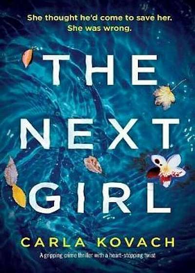 The Next Girl: A Gripping Thriller with a Heart-Stopping Twist, Paperback