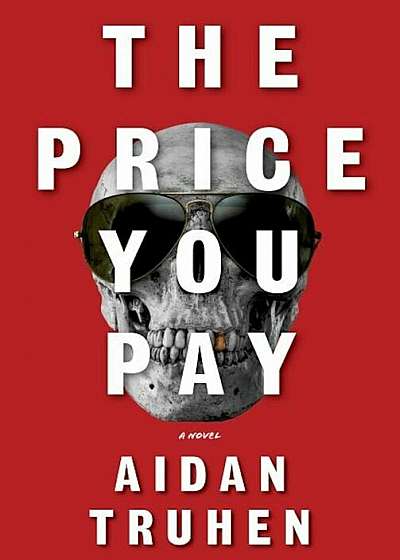 The Price You Pay, Hardcover