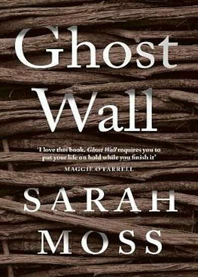 Ghost Wall, Hardcover