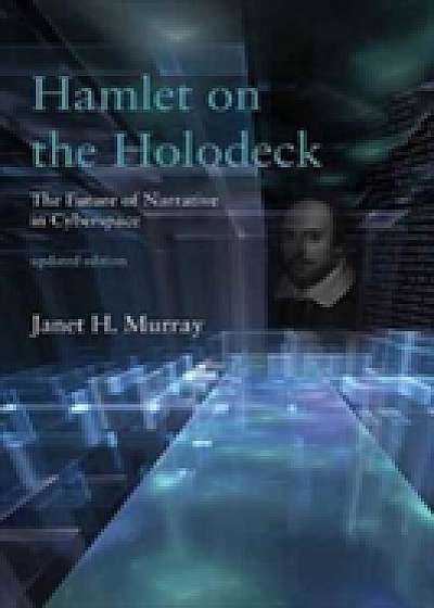Hamlet on the Holodeck Hamlet on the Holodeck