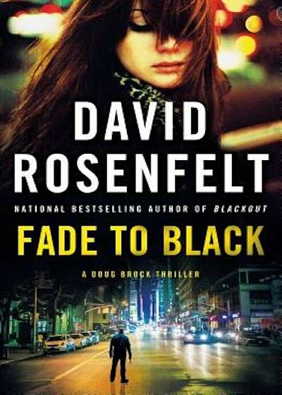 Fade to Black: A Doug Brock Thriller, Hardcover