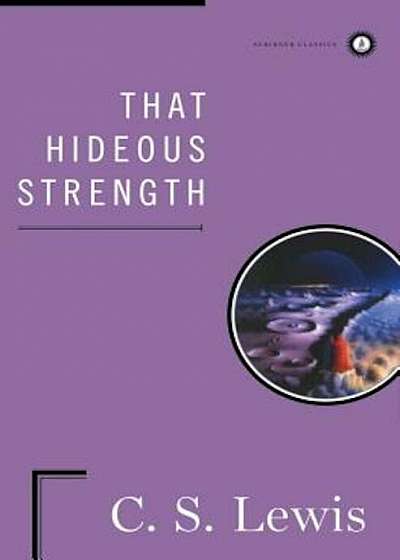 That Hideous Strength, Hardcover