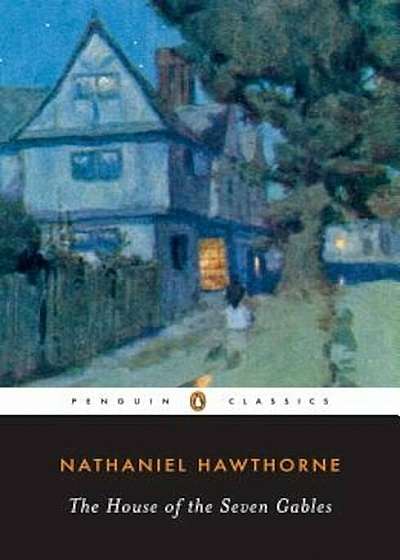 The House of the Seven Gables, Paperback