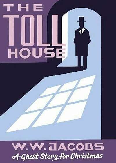 The Toll House: A Ghost Story for Christmas, Paperback