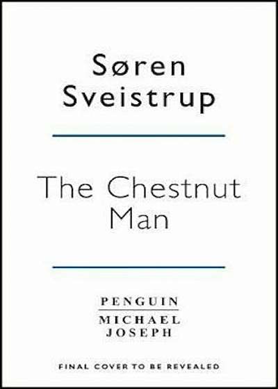 Chestnut Man, Hardcover