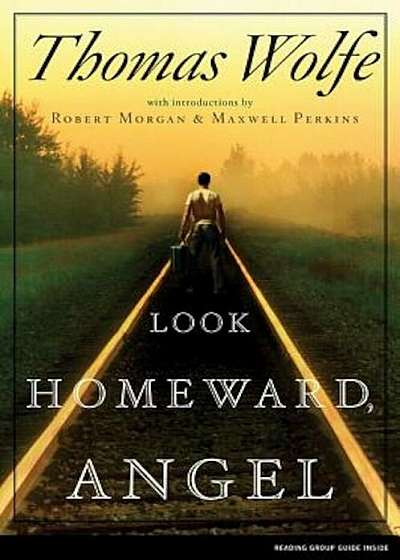 Look Homeward, Angel: A Story of the Buried Life, Paperback