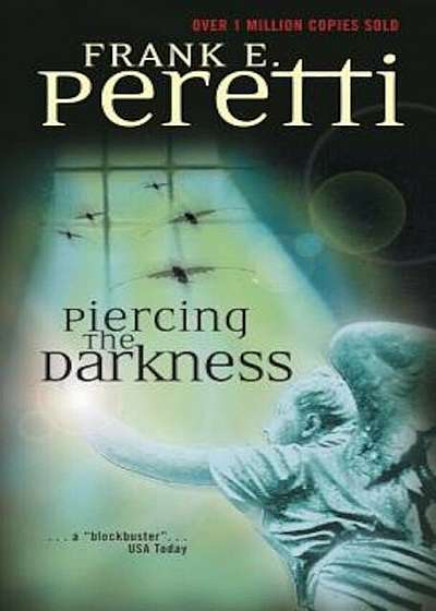 Piercing the Darkness, Paperback