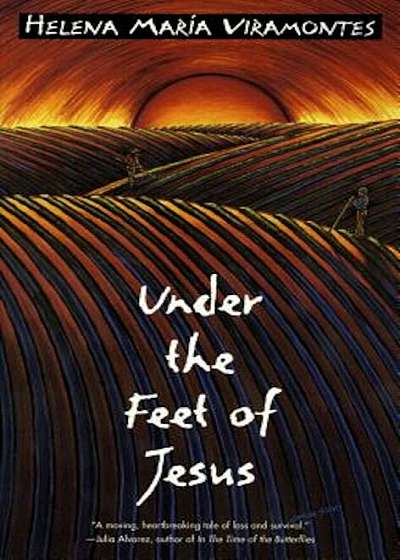 Under the Feet of Jesus, Paperback