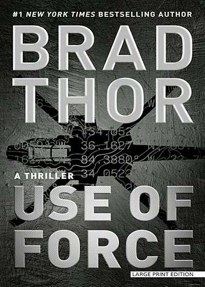 Use of Force: A Thriller, Paperback