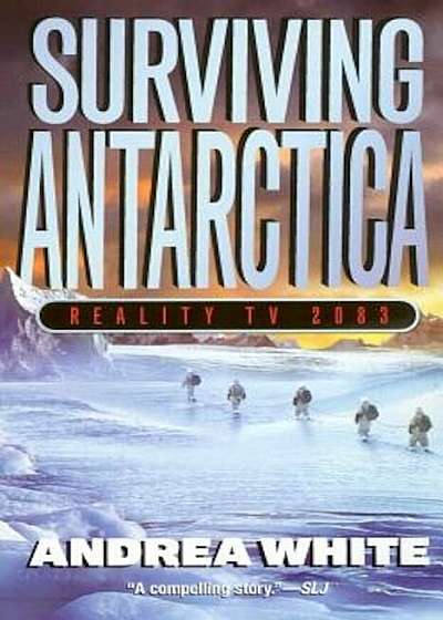 Surviving Antarctica: Reality TV 2083, Paperback