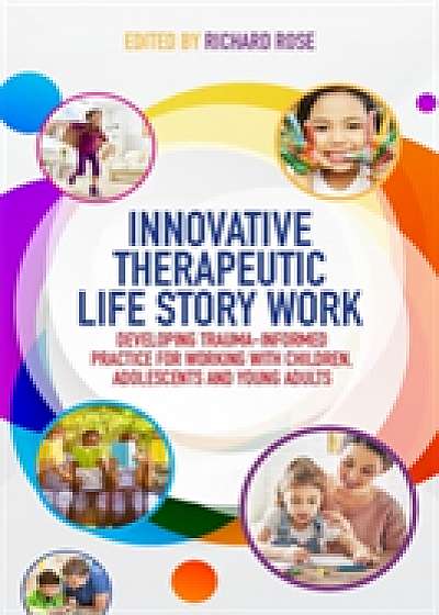 Coperta cărții Innovative Therapeutic Life Story Work