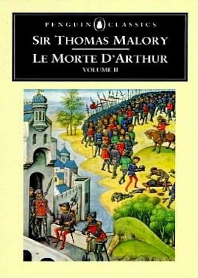 Le Morte D'Arthur: Volume 2, Paperback