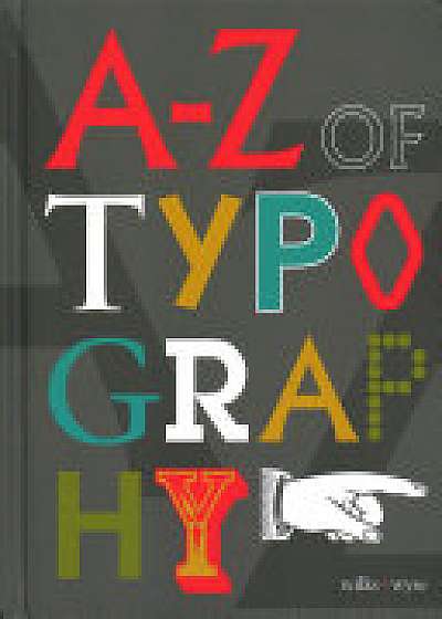 The A-Z of Typography