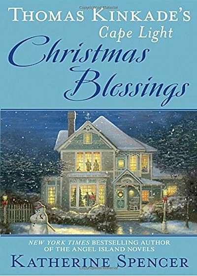 Thomas Kinkade's Cape Light: Christmas Blessings, Hardcover
