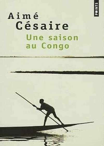 Une Saison Au Congo, Paperback
