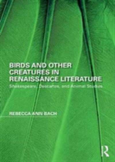 Coperta cărții Birds and Other Creatures in Renaissance Literature