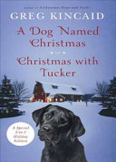 Coperta cărții A Dog Named Christmas and Christmas with Tucker