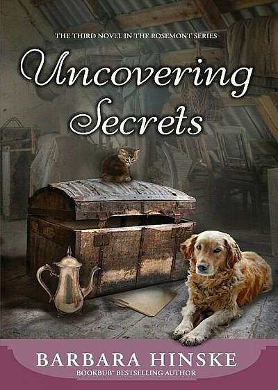 Uncovering Secrets: The Third Novel in the Rosemont Series, Paperback