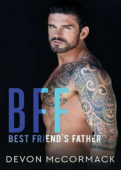 Bff: Best Friend's Father, Paperback