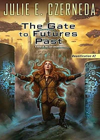 The Gate to Futures Past, Paperback