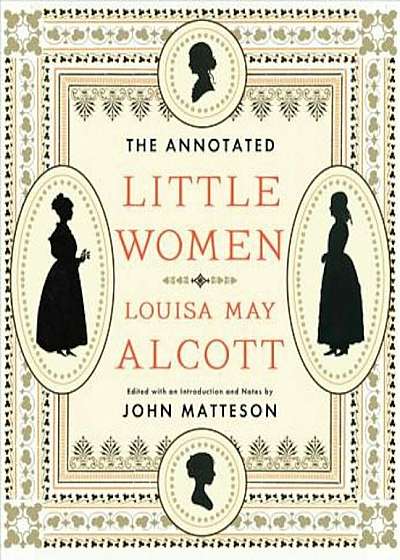 The Annotated Little Women, Hardcover