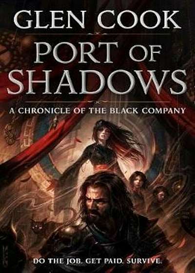 Port of Shadows: A Chronicle of the Black Company, Hardcover