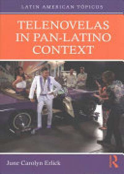 Coperta cărții Telenovelas in Pan-Latino Context