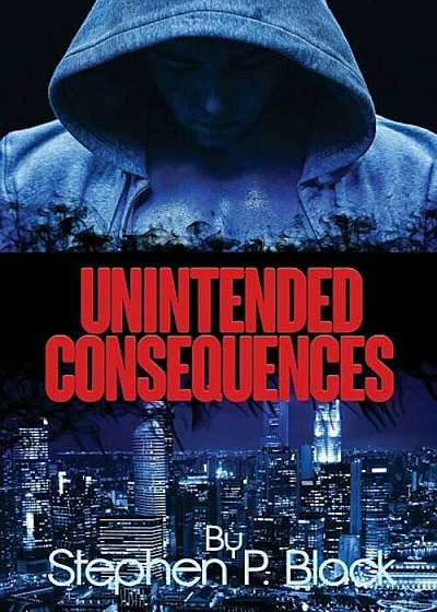 Unintended Consequences, Paperback