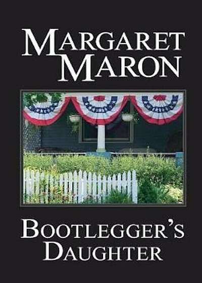 Bootlegger's Daughter: A Deborah Knott Mystery, Paperback