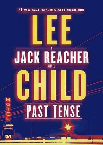 Past Tense: A Jack Reacher Novel, Hardcover