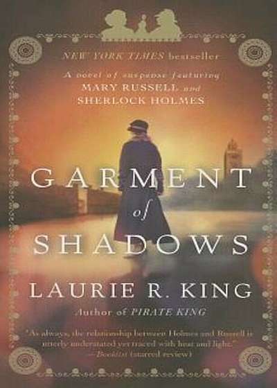 Garment of Shadows: A Novel of Suspense Featuring Mary Russell and Sherlock Holmes, Paperback