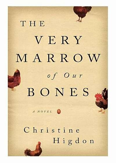 The Very Marrow of Our Bones, Paperback